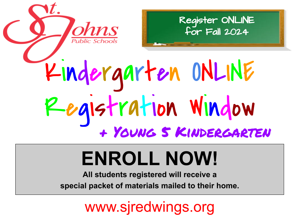 Kindergarten Registration Student Enrollment Our District St. Johns Public Schools