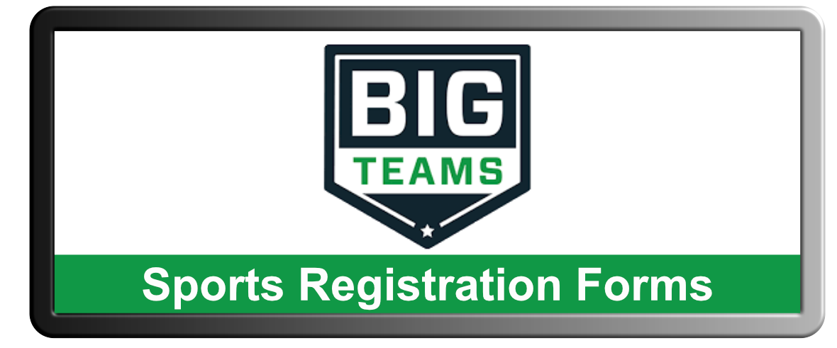 Link to Big Teams sports registration forms